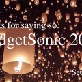 GadgetSonic 2018 後夜祭。関わってくださった全ての方へ、感謝を込めて…。